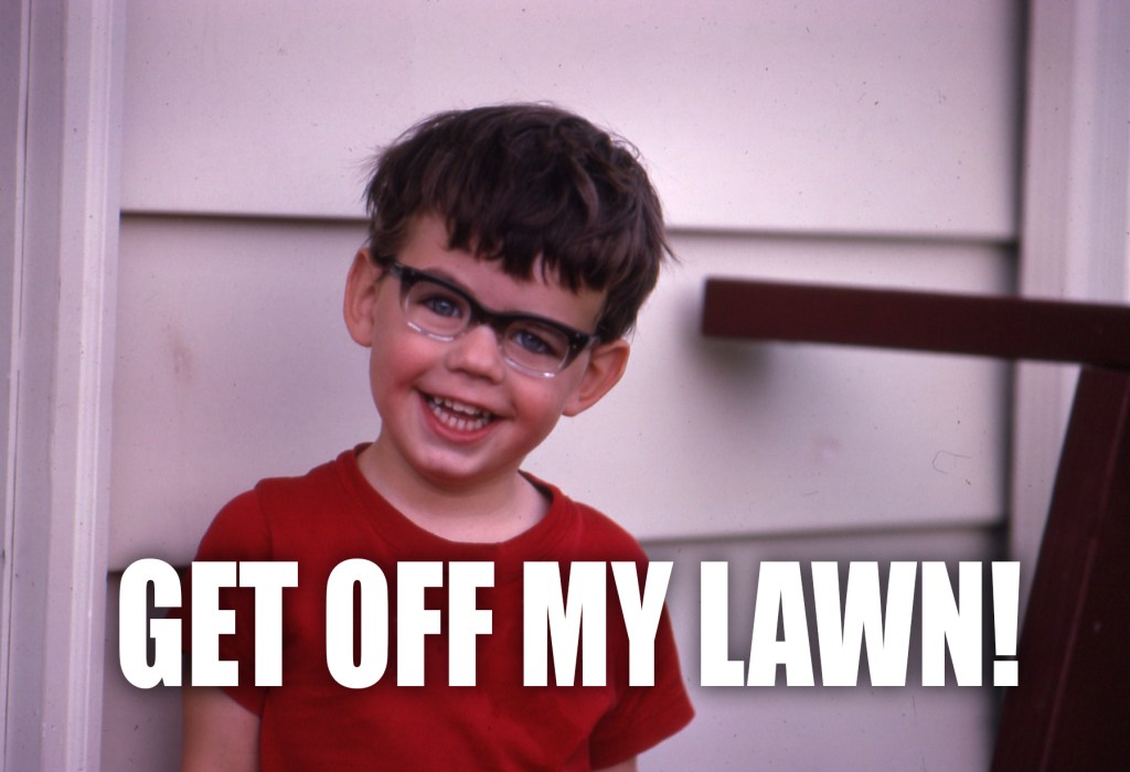 48|60 Get Off My&nbsp;Lawn