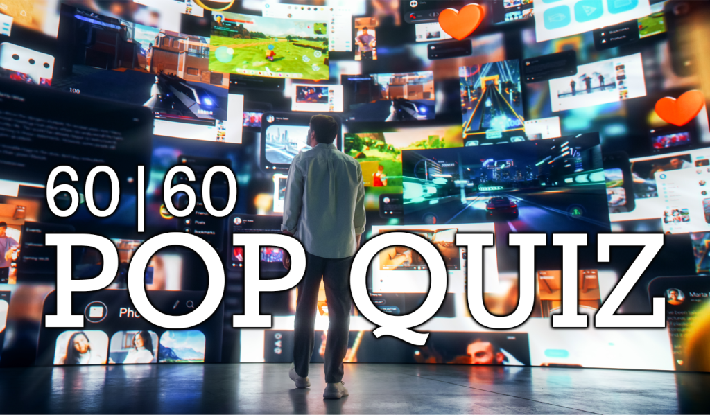 54|60 Pop Quiz